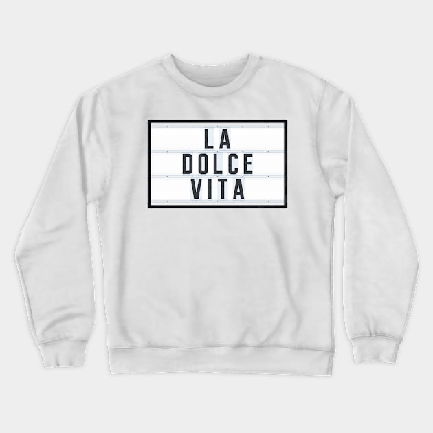 LA DOLCE VITA Crewneck Sweatshirt by Art-Frankenberg